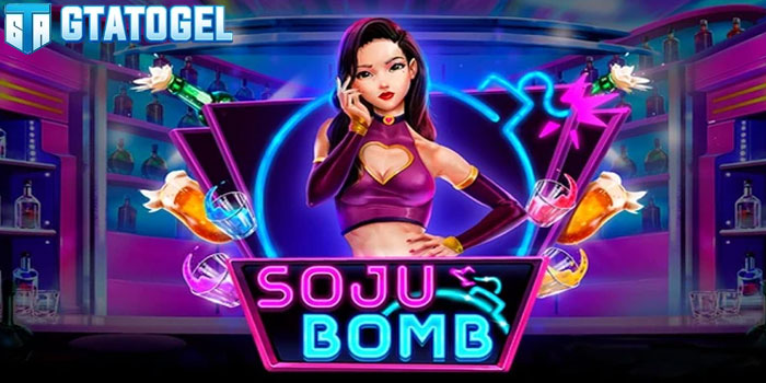 Strategi Mudah Mendapatkan Jackpot Slot Soju Bomb Di Situs GTATOGEL