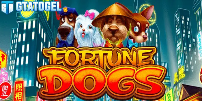 Trik Jitu Mendapatkan Jackpot Besar Slot Fortune Dogs Di Situs GTATOGEL